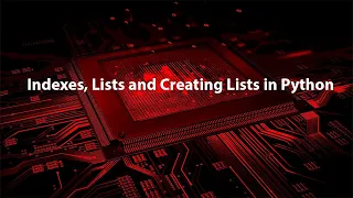 1 Indexes Lists and Creating Lists in Python