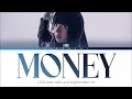 LISA MONEY Lyrics (Color Coded Lyrics)