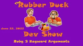Ruby 3 Keyword Arguments Rubber Duck Dev Show 47