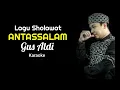 Download Lagu Lirik Lagu Sholawat Gus Aldi - Antassalam ( Karaoke )