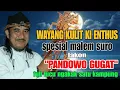 Download Lagu Wayang Kulit Full Ki Enthus Susmono terbaik di dunia