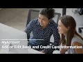 MyAccount Edit or Add Bank and Credit Card Information