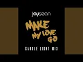 Download Lagu Make My Love Go (Candle Light Remix)