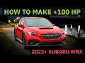 How To Make 100 Horsepower On A 2022 Subaru WRX