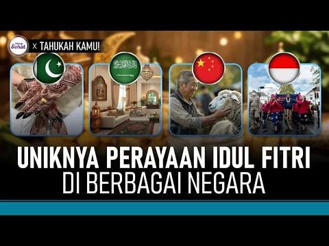 Tradisi Unik Rayakan Idul Fitri di Berbagai Negara