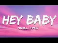 Download Lagu Pitbull - Hey Baby (Letra / Lyrics) ft. T-Pain