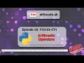 Arithmetic Operators in Python Episode 18 of live withcode uk