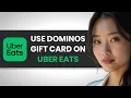 How To Use Dominos Gift Card On Uber Eats App FULL GUIDE