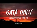 Lagu FloyyMenor - GATA ONLY ft. Cris MJ (Letra/Lyrics)