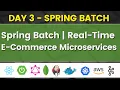 Session 3 - Spring Batch in Real-Time E-Commerce Project JavaExpress