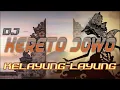 Download Lagu DJ KERETO JOWO FULL BASS | DJ KELAYUNG-LAYUNG FULL BASS