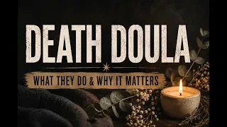 Encore Episode Angel of Mercy - Death Doula