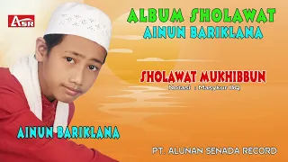 AINUN BARIKLANA - SHOLAWAT - SHOLAWAT MUKHIBBUN ( Official Video Musik ) HD