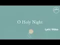 Download Lagu O Holy Night Lyric Video - Hillsong Worship