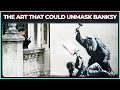 Download Lagu The Art That Could Unmask Banksy