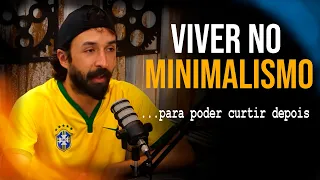 Primo Pobre || Viver no MINIMALISMO