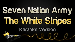 The White Stripes - Seven Nation Army (Karaoke Version)