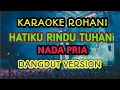 Download Lagu KARAOKE HATIKU RINDU TUHAN | NADA PRIA | Iyas Laoli