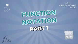 Function Notation PART 1