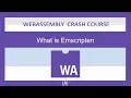 WebAssembly for Absolute Beginners -What is Emscripten - 2019