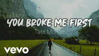 Download You Broke Me First - Tate McRae | DJ Slow Remix Tik Tok Terbaru 2020 + Lyrics MP3