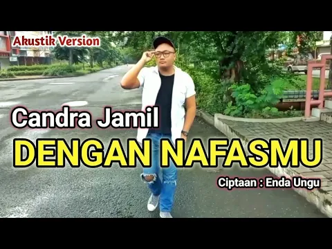 Download MP3 DENGAN NAFASMU - Ungu Band | Cover By : Candra Jamil