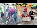 Download Lagu Sabai Kam Dubai Janale Gariyo😍 Bariko Jhar Katdai Bari Khaniyo Ani Dhan Jhatiyo || Sita Subash Vlog 