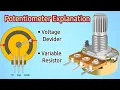 Potentiometer How It Works as Voltage Divider Variable Resistor Electrical Basics Explained