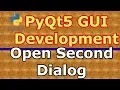 PyQt5 Open Second Dialog By Clicking Button QDialog