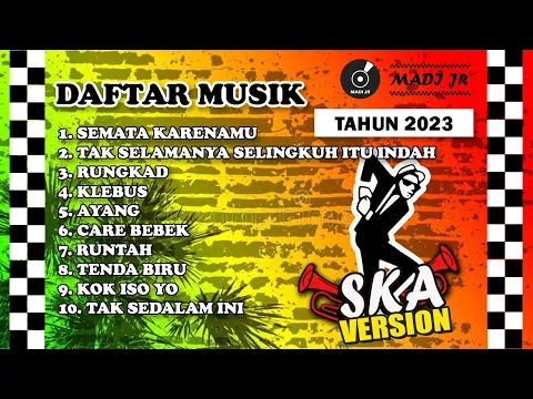 Download MP3 FULL ALBUM SKA REGGAE VIRAL TERBARU 2023