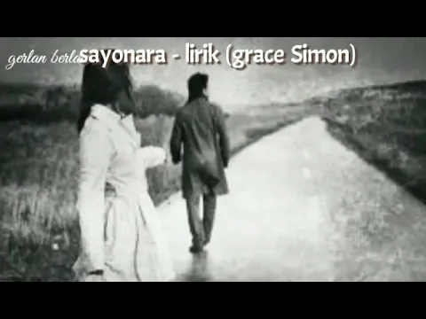 Download MP3 sayonara - lirik (grace simon)