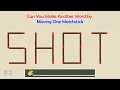 Can you make another word from the existing one Matchstick Word Puzzles Brain Teaser
