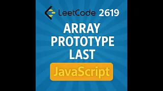 Add last to All Arrays in JavaScript LeetCode 2619 Explained