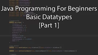 Java Programming For Beginners - Basic Datatypes Part 1