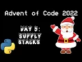 Day 5 Supply Stacks AOC2022 Python