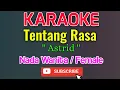 Download Lagu Tentang Rasa Karaoke Nada Wanita / Female - Astrid