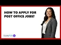 How To Apply For Post Office Jobs