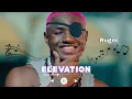 Lagu Ruger - Elevation (Lyrics Video) 