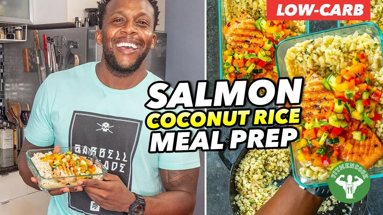 Low-Carb Meal Prep - Salmon Coconut & Rice Recipe