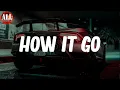 How It Go (Lyrics) - King Von