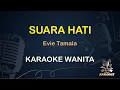 Download Lagu SUARA HATI - EVIE TAMALA - LIRIK KARAOKE || NADA WANITA [ DANGDUT KOPLO ]