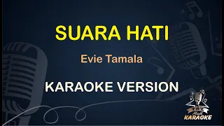 Download SUARA HATI || Evie Tamala ( Karaoke ) Dangdut || Koplo HD Audio MP3