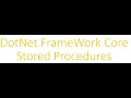 Create and consume Stored Procedures in Entity FrameWork Core