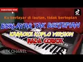 Download Lagu BERLAYAR TAK BERTEPIAN (NADA COWOK) KARAOKE DANGDUT KOPLO STK CHANEL