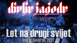 Download Divlje Jagode - Let na drugi svijet (Live in Beograd 2022) MP3