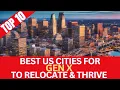 10 Best U S Cities for Gen X Workers to Relocate in 2025