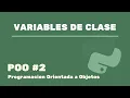 Variables de Clases en Python muy sencillo