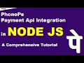 PhonePe API Integration Using Node js Mastering PhonePe Integration with Node js Node JS