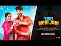 Download Lagu Teri Meri Jodi ✓ Ajay Hooda :Kawita Joshi  Gagan Haryanvi : Sushila Thakar | New Haryanavi Song 2025
