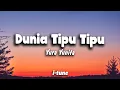 Download Lagu Yura Yunita - Dunia Tipu-Tipu (Lirik)🎵